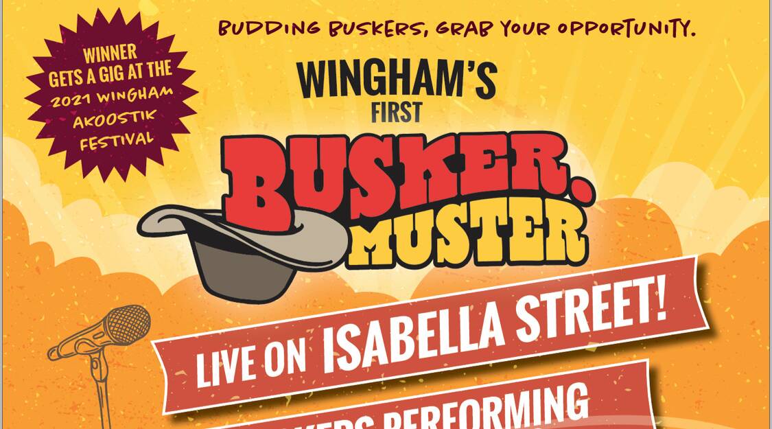 Posters went up in Wingham this week to promote the town's first ever Busker Muster.